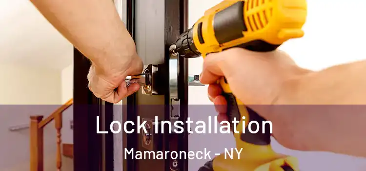 Lock Installation Mamaroneck - NY