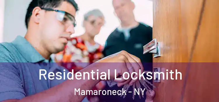 Residential Locksmith Mamaroneck - NY