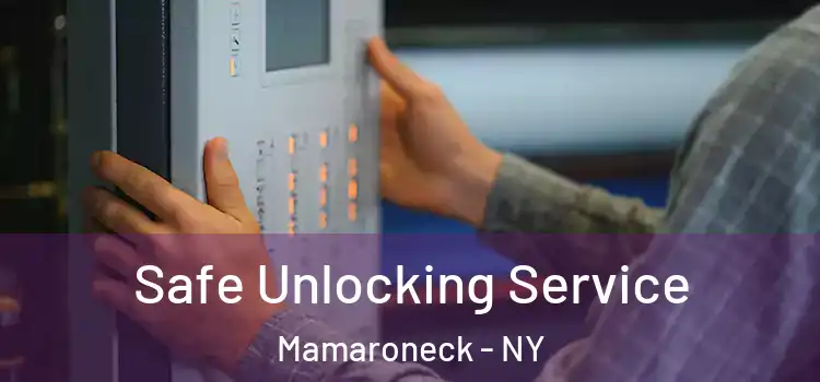 Safe Unlocking Service Mamaroneck - NY